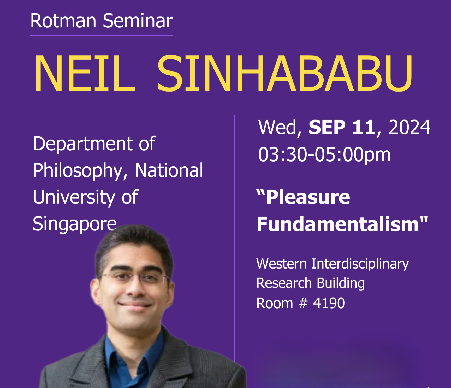 Poster - Speaker: Neil Sinhababu, National University of Singapore Title: Pleasure Fundamentalism
