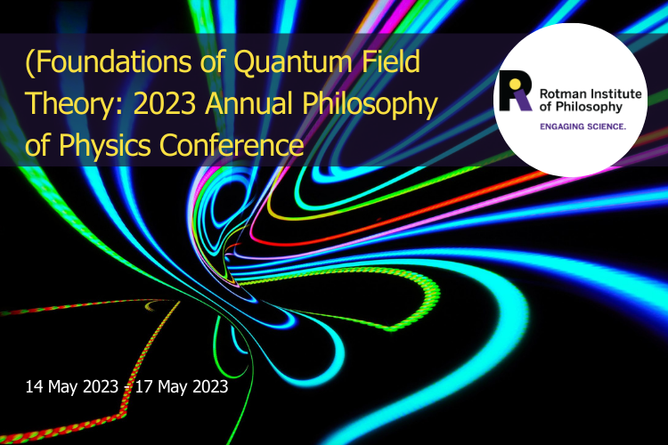 poster Event: 2023 Annual Philosophy of Physics Conference Title: Foundations of Quantum Field Theory