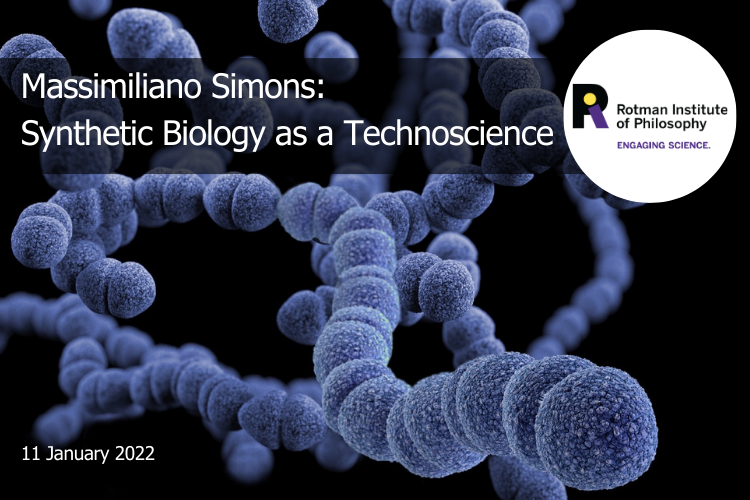 Poster - Speaker: Massimiliano Simons, Ghent University  Title: Snythetic Biology as a Technoscience