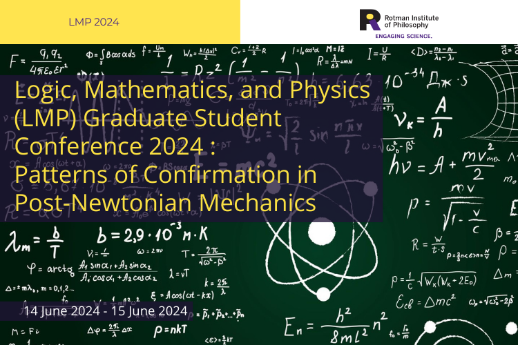 poster -Event: 2024 Annual Logic, Mathematics, and Physics Graduate Student Conference Title: Patterns of Confirmation in Post-Newtonian Mechanics